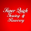 Super Quick Towing & Recovery